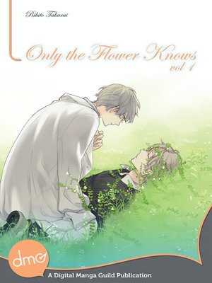 cover image of Only the Flower Knows, Volume 1
